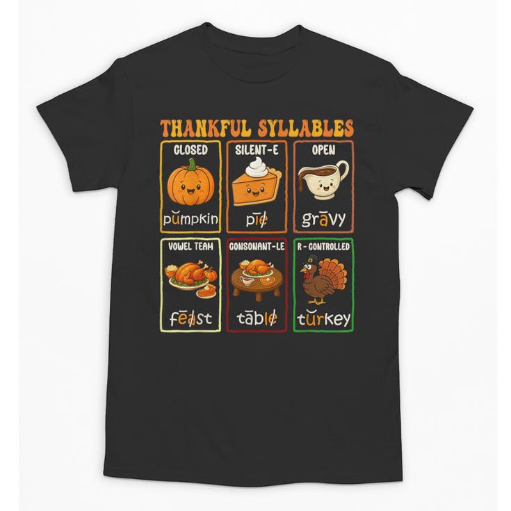 Thankful Syllables Thanksgiving Phonics Reading Teacher Fall Unisex T-Shirt