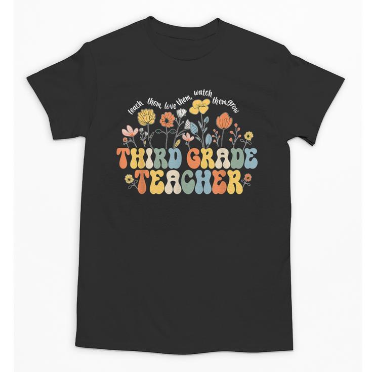 Third 3rd Grade Teacher Appreciation Teaching Wildflowers Unisex T-Shirt