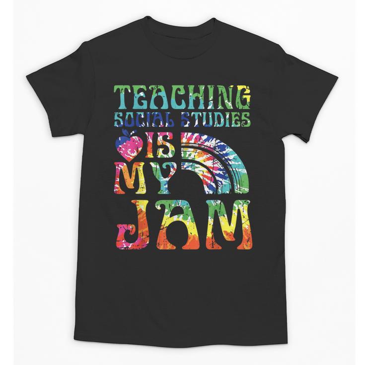 Tie Dye Teaching Social Studies Is My Jam Sunglasses Teacher Unisex T-Shirt