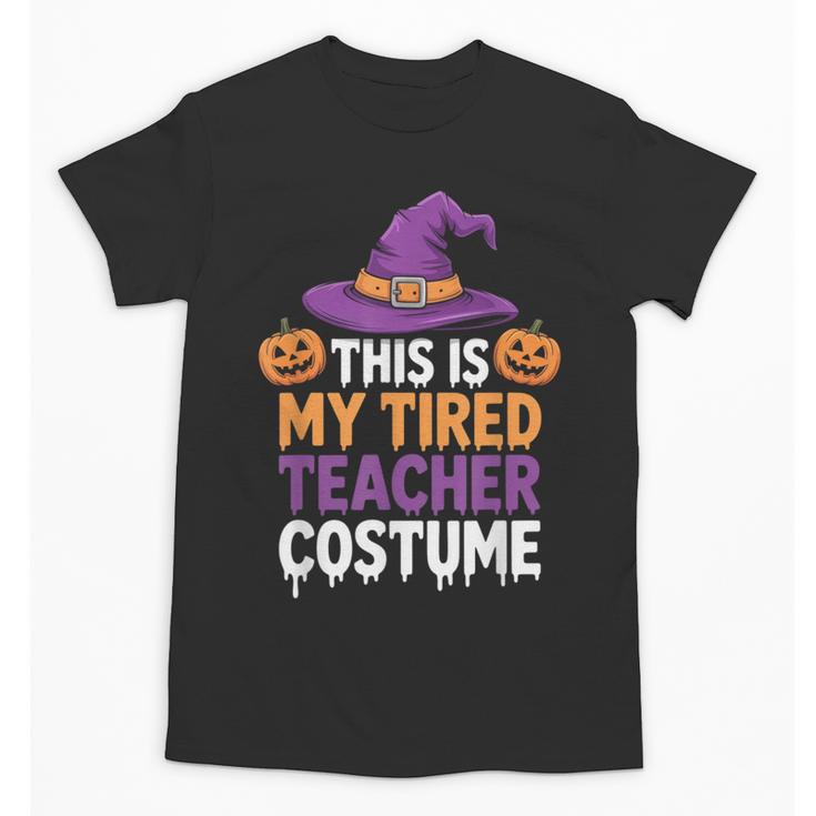 This Is My Tired Teacher Costume Halloween Unisex T-Shirt