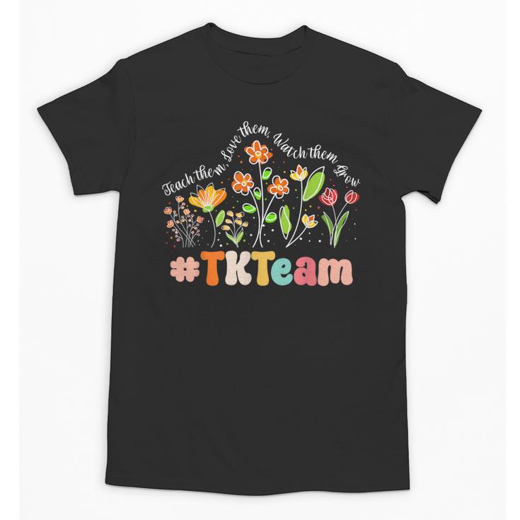 TK Team Appreciation Week Teacher Back To School Unisex T-Shirt