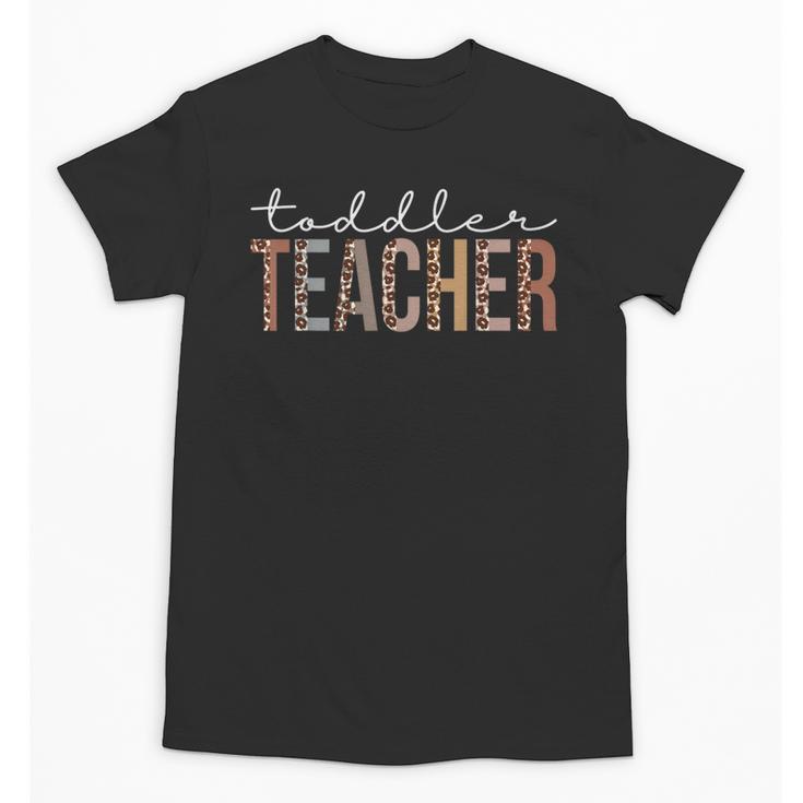 Toddler Teacher Leopard Appreciation For Women For Work Unisex T-Shirt