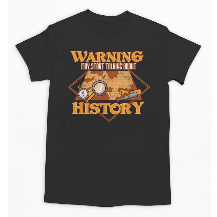 Historian History Teacher Student Men Women Kids Unisex T-Shirt