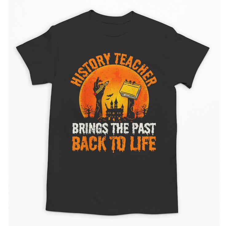 History Teacher Brings Past Back To Life Halloween Zombie Unisex T-Shirt