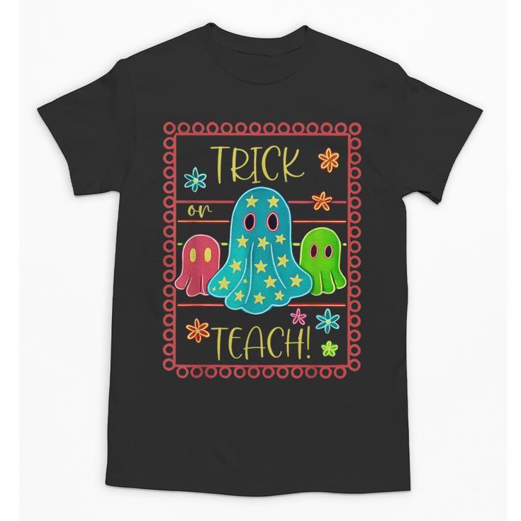 Trick Or Teach Neon Ghost Flower Teacher Spooky Halloween Unisex T-Shirt