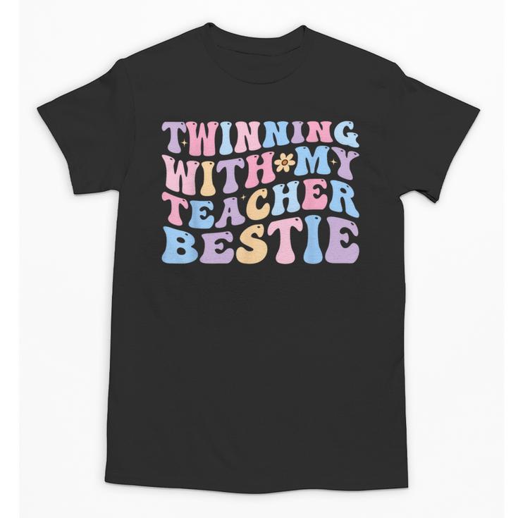 Twinning With My Teacher Bestie Teaching Partner Unisex T-Shirt