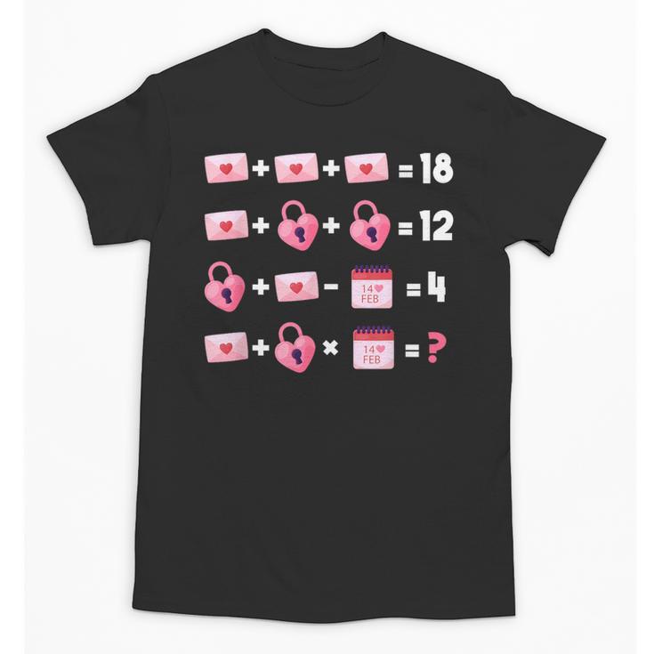 Valentines Day Order Of Operations Valentines Math Teacher Unisex T-Shirt