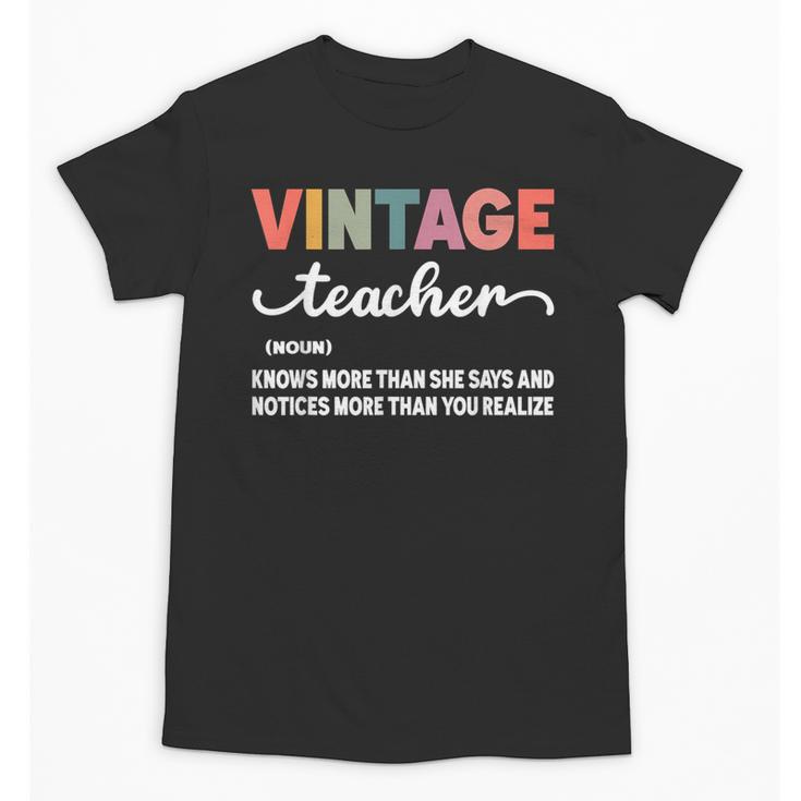 Vintage Teacher Knows More Than She Says Outfit Definition Unisex T-Shirt