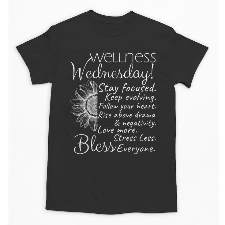 Wellness Wednesday Nurse Counselor Teacher Quotes Unisex T-Shirt