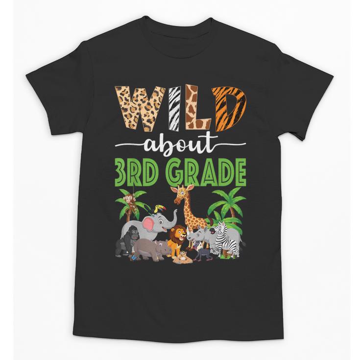 Wild About 3rd Grade Teacher Student Third Grade Zoo Safari Unisex T-Shirt