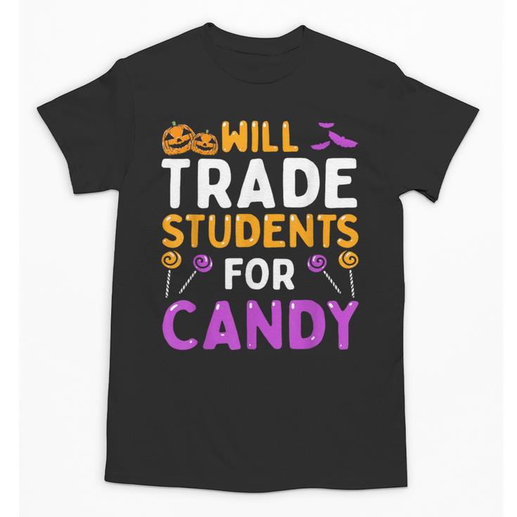 Will Trade Students For Candy Cute Halloween Costume Teacher For Men Women Kids Unisex T-Shirt