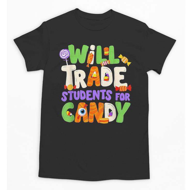Will Trade Students For Candy Teacher Cute Halloween Costume Unisex T-Shirt
