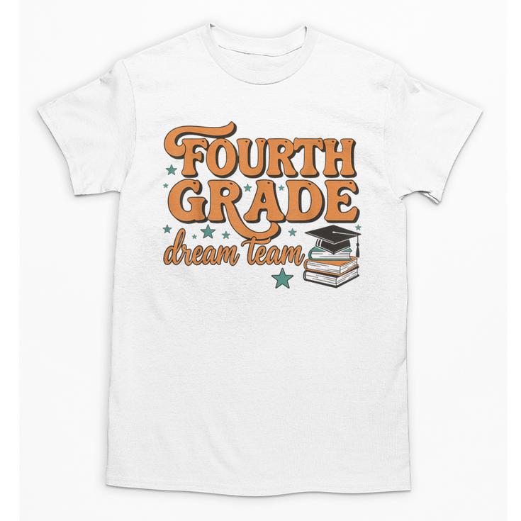 4th Grade Back To School Fourth Grade Dream Team Teacher Unisex T-Shirt