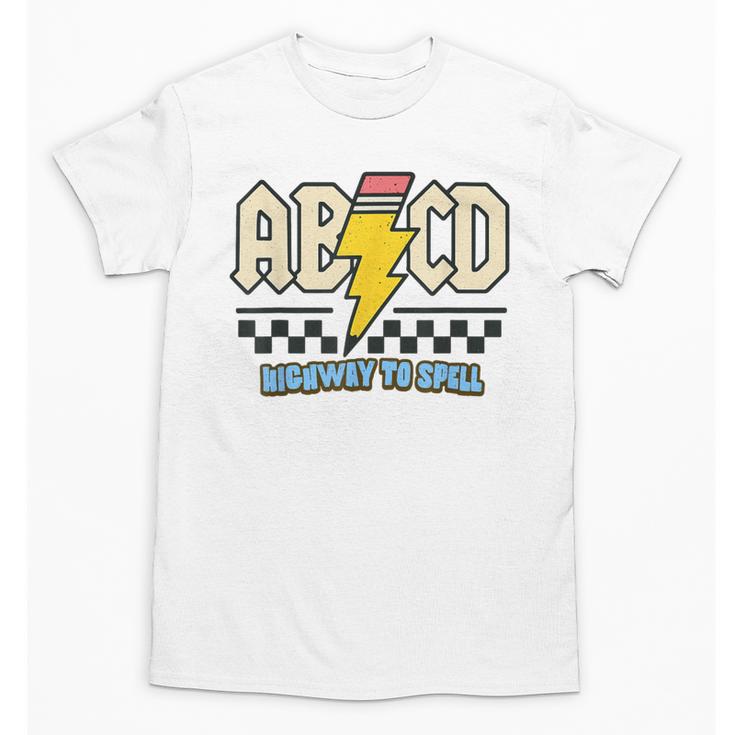 ABCD Highway To Spell Pencil Teacher & Student Font Me Unisex T-Shirt