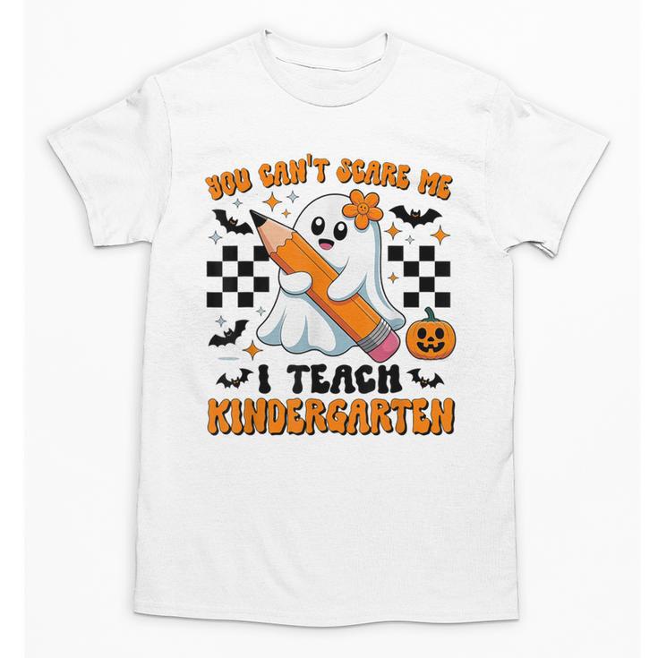 You Can't Scare Me I Teach Kindergarten Teacher Halloween Unisex T-Shirt