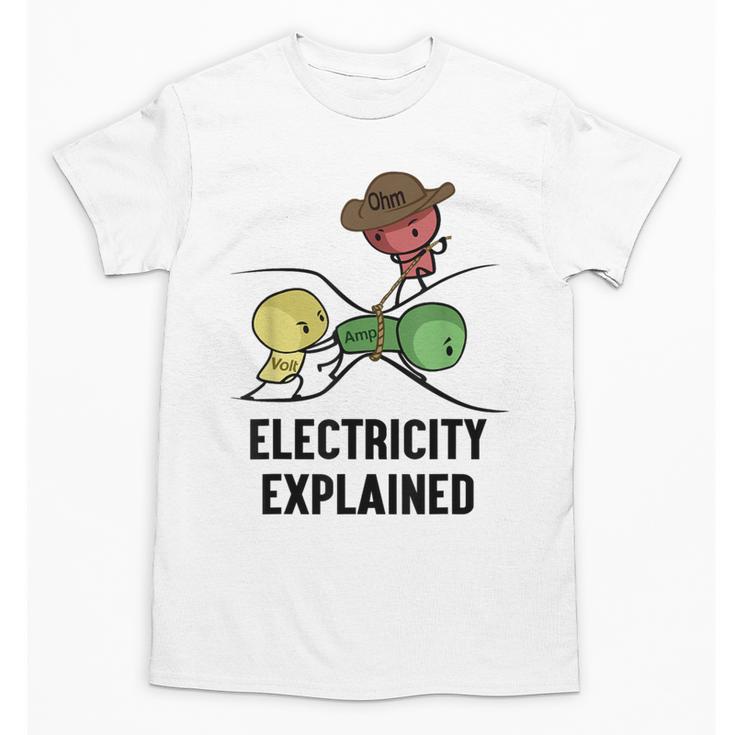 Electricity Explained Physics Nerd I Teacher School Unisex T-Shirt