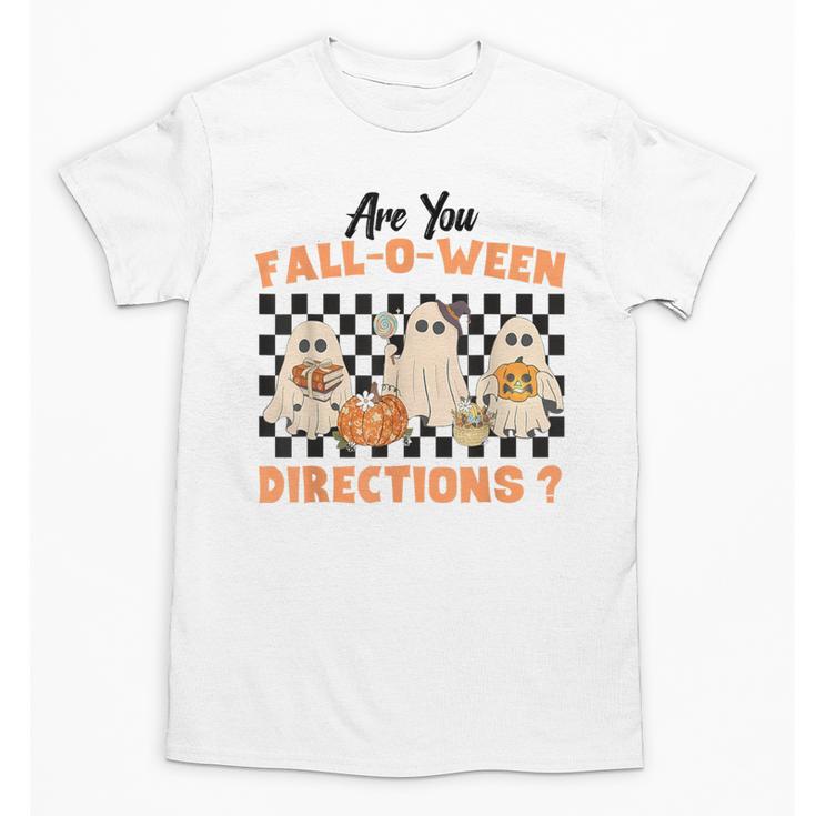 Are You Fall-O-Ween Directions Halloween Ghost Fall Teacher Unisex T-Shirt