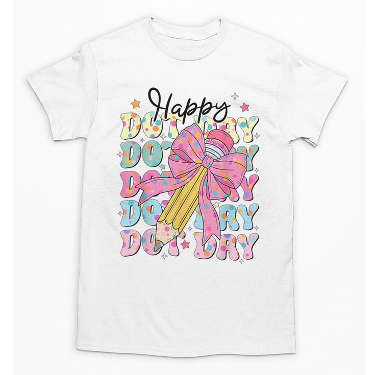 Happy Dot Day 2025 Coquette Bow Teachers Kids Boys Girls Unisex T-Shirt