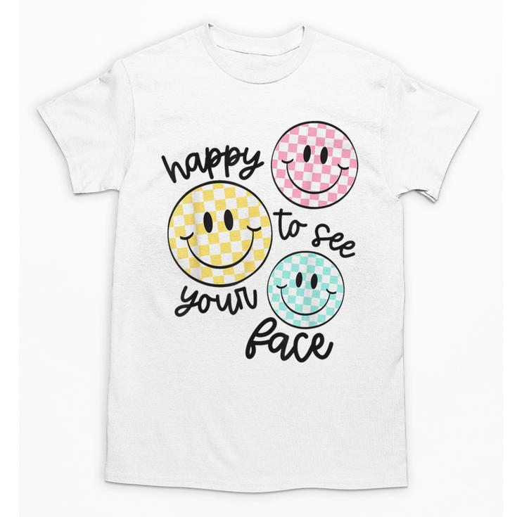 Happy To See Your Face Smile Face Teacher Back To School Unisex T-Shirt