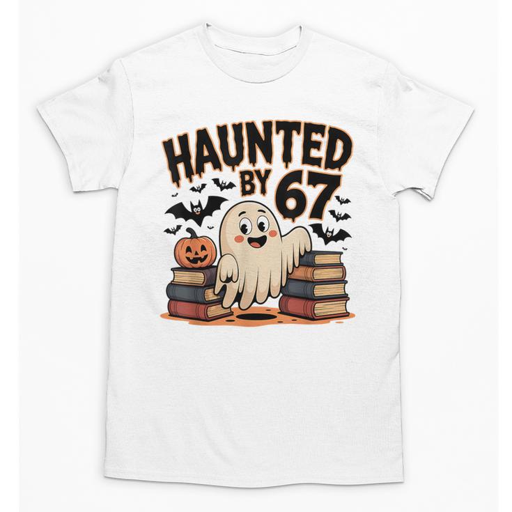 Haunted By 67 Teacher Ghost Pumpkin Halloween Costum Unisex T-Shirt