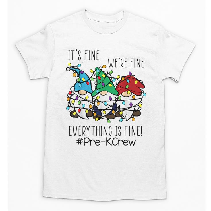 It's Fine We'Re Fine Gnome Pre-K Teacher Christmas Light For Men Women Unisex T-Shirt