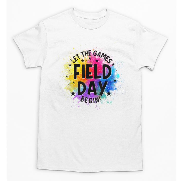 Let The Games Begin Field Day Fun Day Teachers Boys Girls Unisex T-Shirt