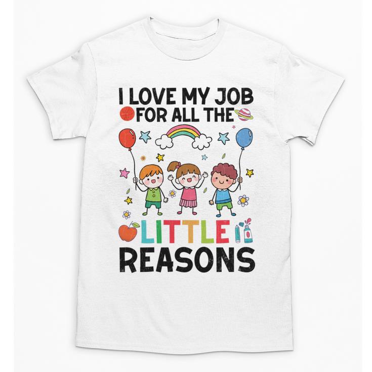 Love Job For Little Reasons Daycare Teacher Graphic Unisex T-Shirt