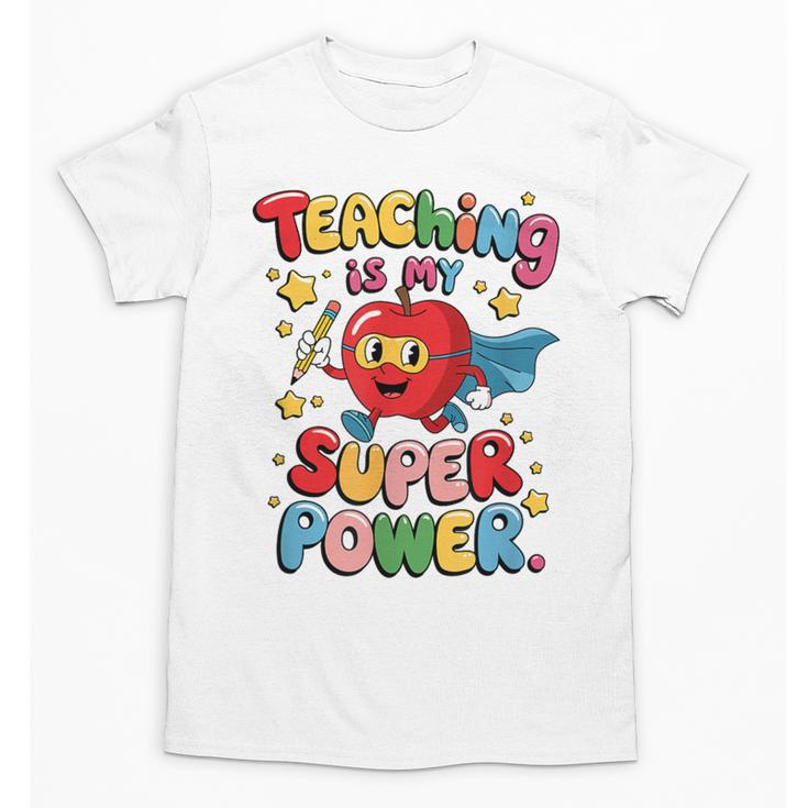 Retro Teaching Is My Superpower Apple Teacher Appreciation Unisex T-Shirt