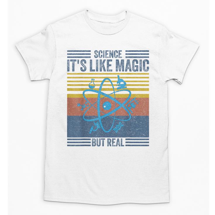 Science It's Like Magic But Real Science Teacher Geek Nerd Unisex T-Shirt