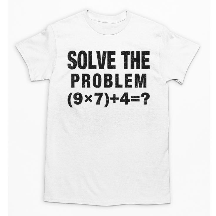 Solve The Problem 9×74 Math Teacher Unisex T-Shirt