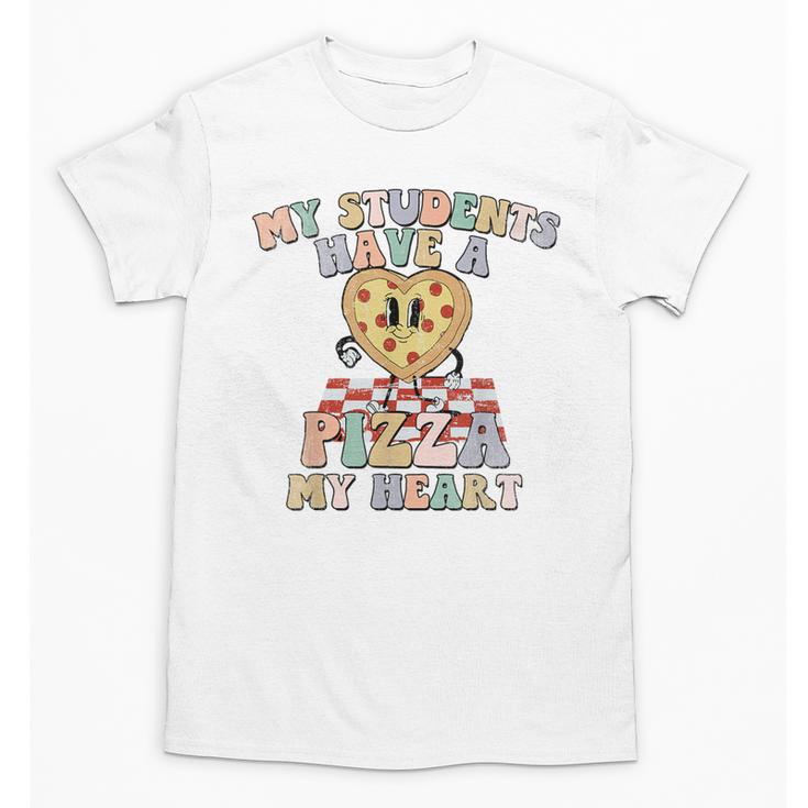 My Students Have A Pizza-My-Heart Valentines Day Teacher Unisex T-Shirt