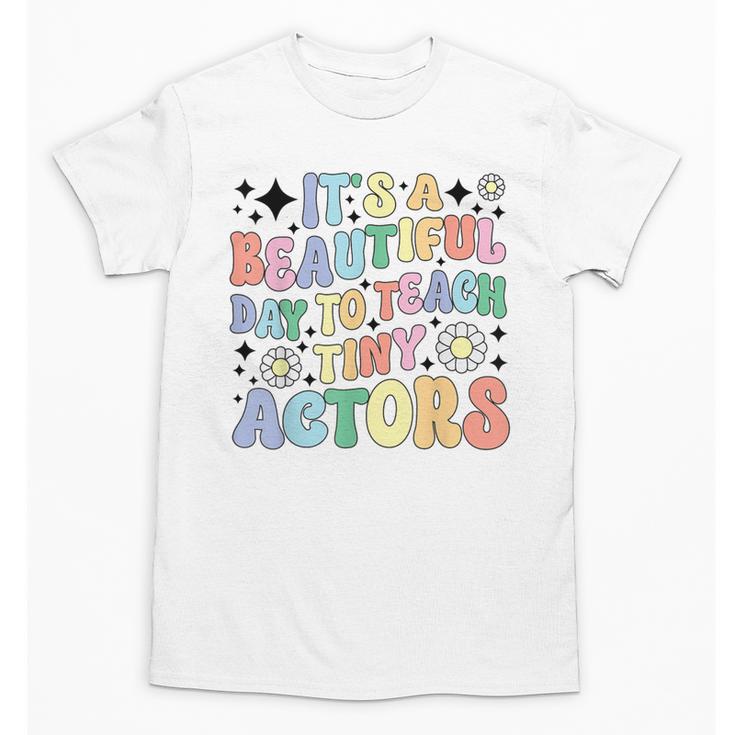 Teach Tiny Actors Theater Drama Teacher Drama Teaching Unisex T-Shirt