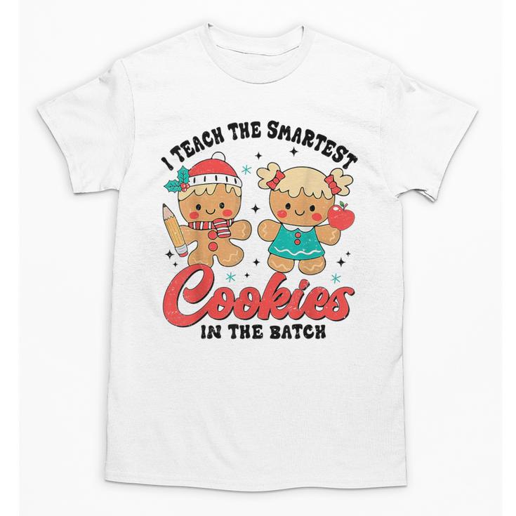 Teacher Of Smart Cookies Cute Gingerbread Teacher Christmas Unisex T-Shirt