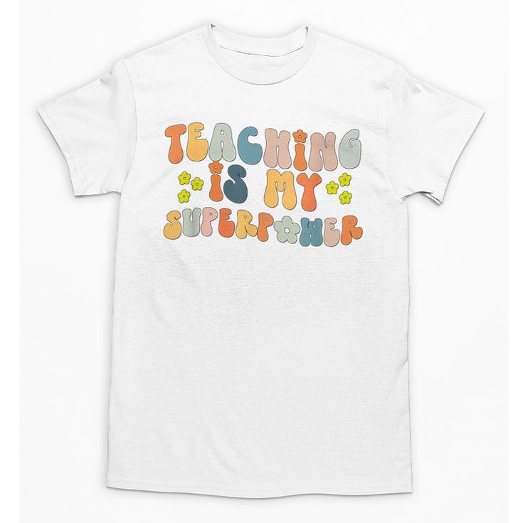 Teaching Is My Superpower Vintage Groovy University Teacher Unisex T-Shirt