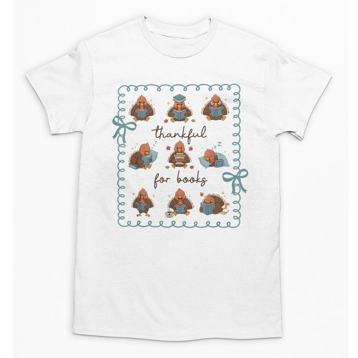 Thankful For Books Turkey Reading Book Lovers Fall Teacher Unisex T-Shirt