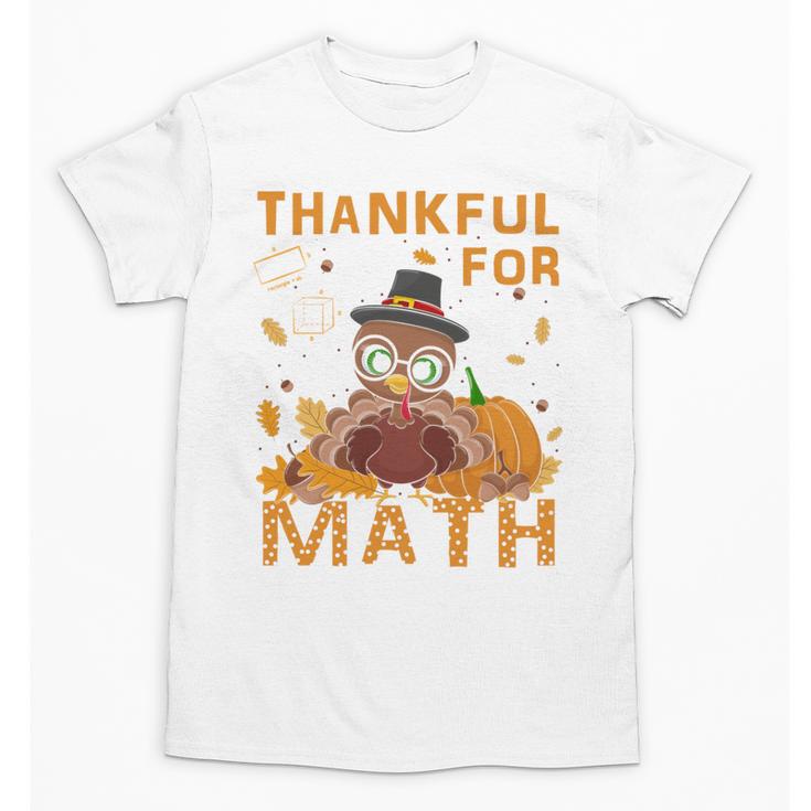 Thankful Math Turkey Teacher Happy Thanksgiving Unisex T-Shirt