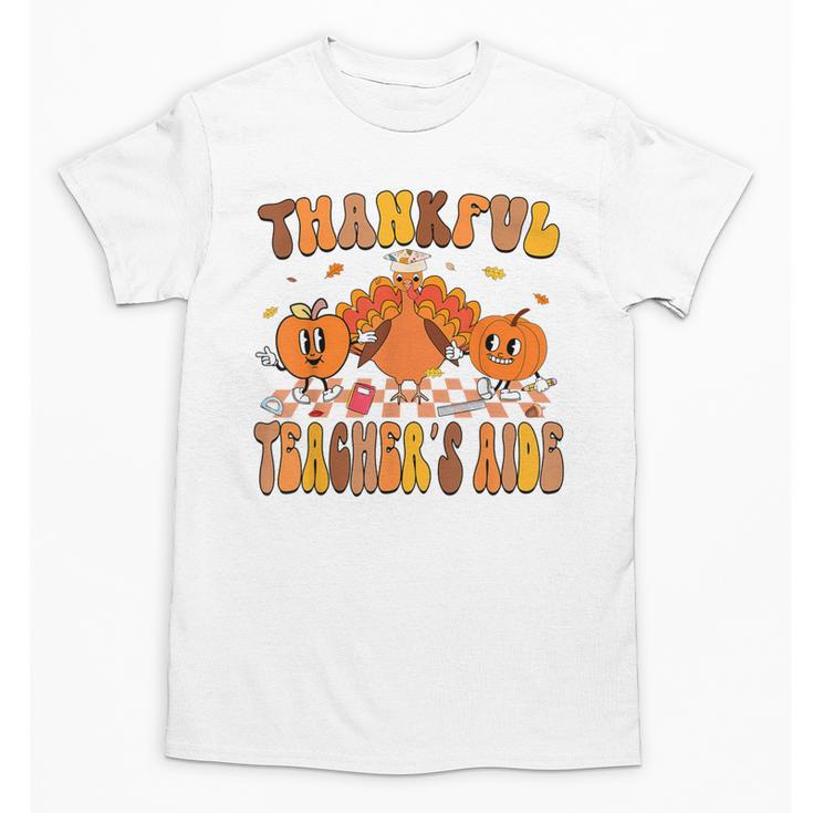 Thankful Teacher's Aide Thanksgiving Autumn Fall Women Men Unisex T-Shirt