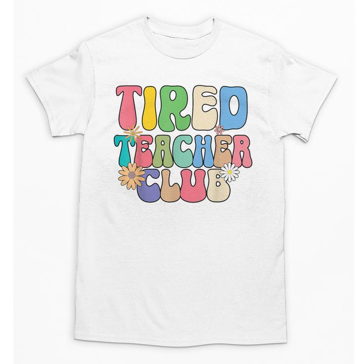 Tired Teachers Club Groovy Teachers Back To School Unisex T-Shirt