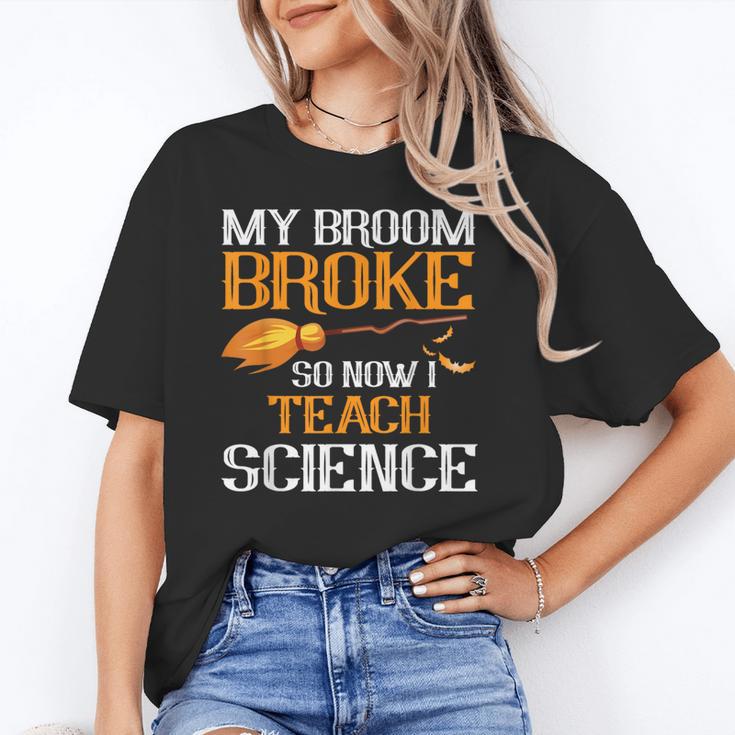 My Broom Broke So Now I Teach Science Teacher Halloween Unisex T-Shirt, Science Teacher Shirts, funny gift My Broom Broke So Now I Teach Science Teacher Halloween Unisex T-Shirt, Science Teacher Shirts, funny gift