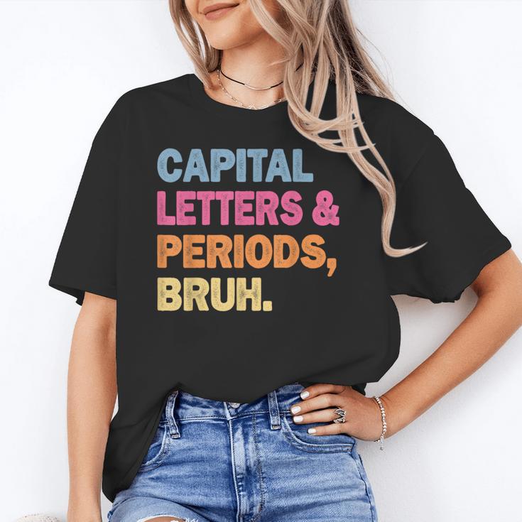 Capital Letters And Periods Bruh Teacher Bruh Teache Unisex T-Shirt, funny gift Capital Letters And Periods Bruh Teacher Bruh Teache Unisex T-Shirt, funny gift