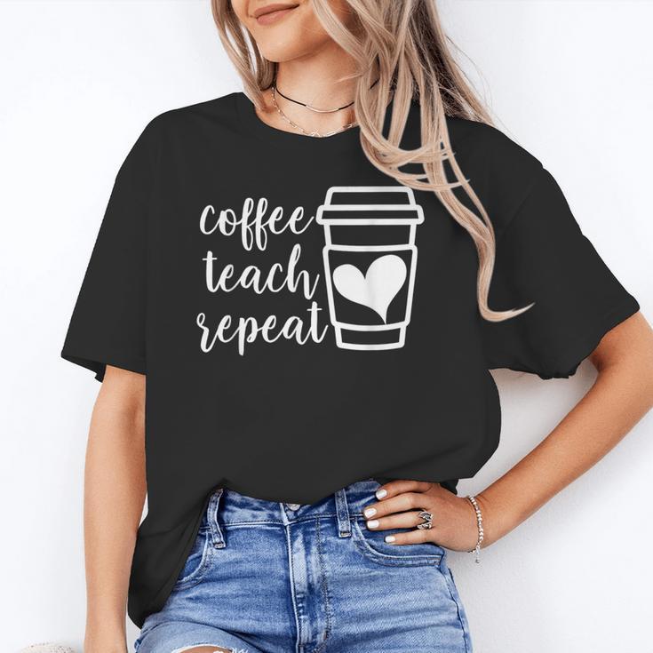 Coffee Teach Repeat Women's Misses Plus Size Teacher Unisex T-Shirt, funny gift