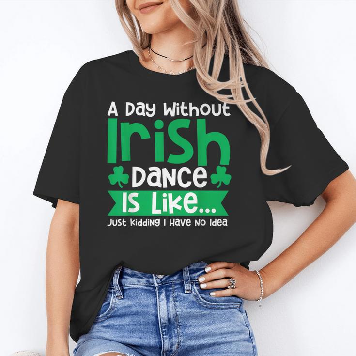 A Day Without Irish Dance Step Dance Teacher Irish Dancer Unisex T-Shirt, funny gift A Day Without Irish Dance Step Dance Teacher Irish Dancer Unisex T-Shirt, funny gift