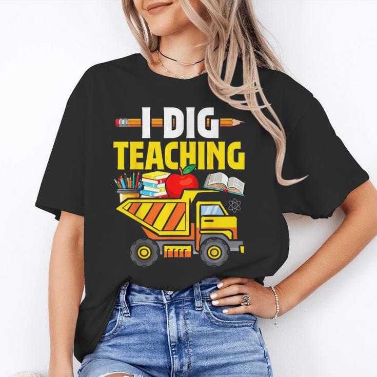 I Dig Teaching Dump Truck Construction Back School Teacher Unisex T-Shirt, funny gift