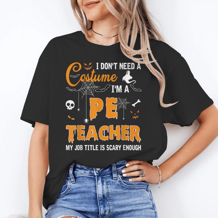 I Don't Need A Costume I'm A Pe Teacher Halloween Men Women Unisex T-Shirt, Pe Teacher Shirts, funny gift