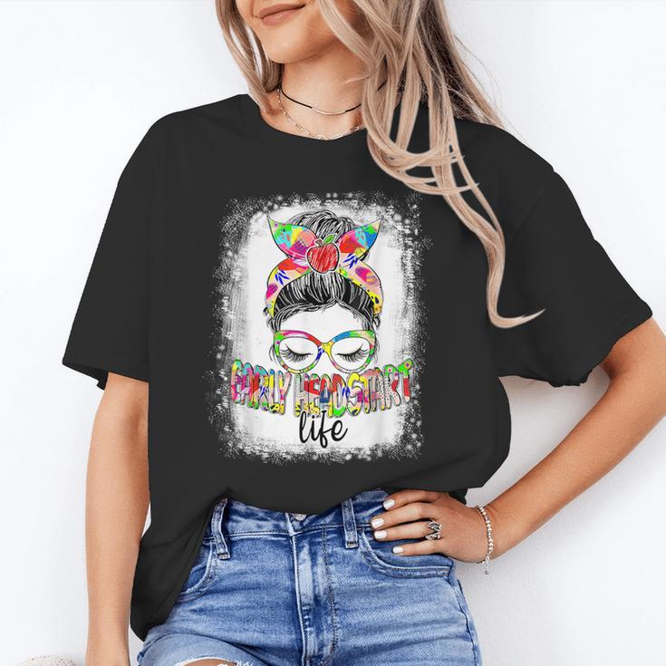 Early Head Start Life Messy Bun Back To School Teacher Women Unisex T-Shirt, funny gift Early Head Start Life Messy Bun Back To School Teacher Women Unisex T-Shirt, funny gift