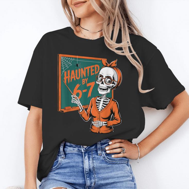 Haunted By 6-7 Six Seven 67 Math Teacher Halloween Skeleton Unisex T-Shirt, funny gift Haunted By 6-7 Six Seven 67 Math Teacher Halloween Skeleton Unisex T-Shirt, funny gift