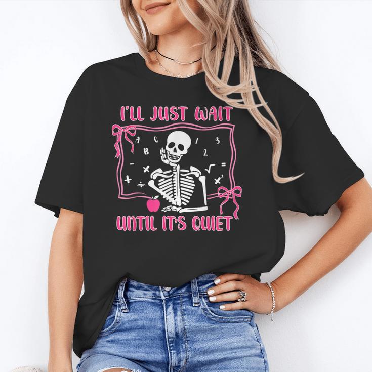 I'Ll Just Wait Until It's Quiet Spooky Teacher Halloween Unisex T-Shirt, funny gift I'Ll Just Wait Until It's Quiet Spooky Teacher Halloween Unisex T-Shirt, funny gift