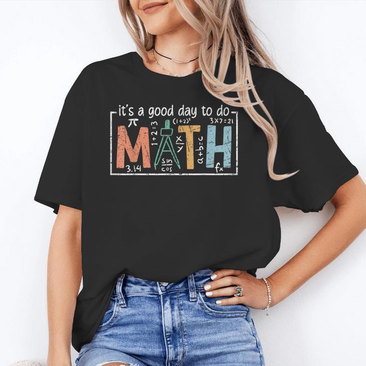 I'Ts A Good Day To Do Math Back To School Math Teacher Unisex T-Shirt, funny gift