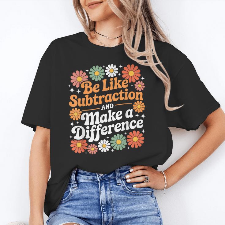 Be Like Subtraction Make A Difference Teacher Student Math Unisex T-Shirt, funny gift Be Like Subtraction Make A Difference Teacher Student Math Unisex T-Shirt, funny gift