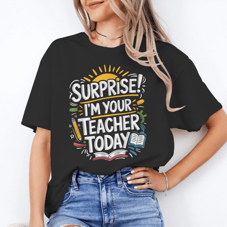 Surprise I'M Your Teacher Today Sub Substitute Teacher Unisex T-Shirt, funny gift
